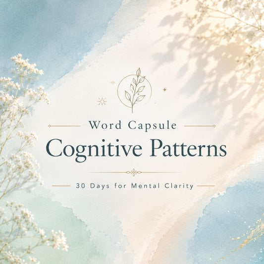 Cognitive Patterns for Mental Clarity | 30-Day Word Capsule Thinking Habits Theme Box